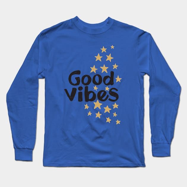 Good Vibes Long Sleeve T-Shirt by GeeTee